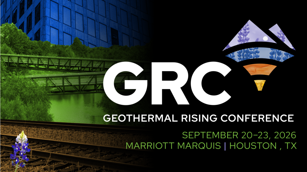 Registration open – 2026 Geothermal Rising Conference; 20-23 September; Houston, Texas
